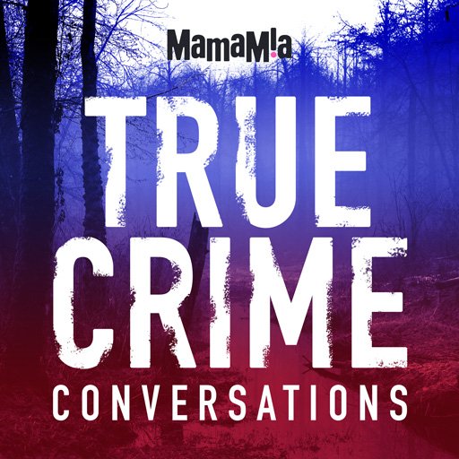 MamaM!a True Crime Conversations with Chris Nyst