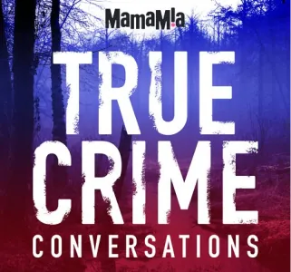 Mamam!a True Crime Conversations